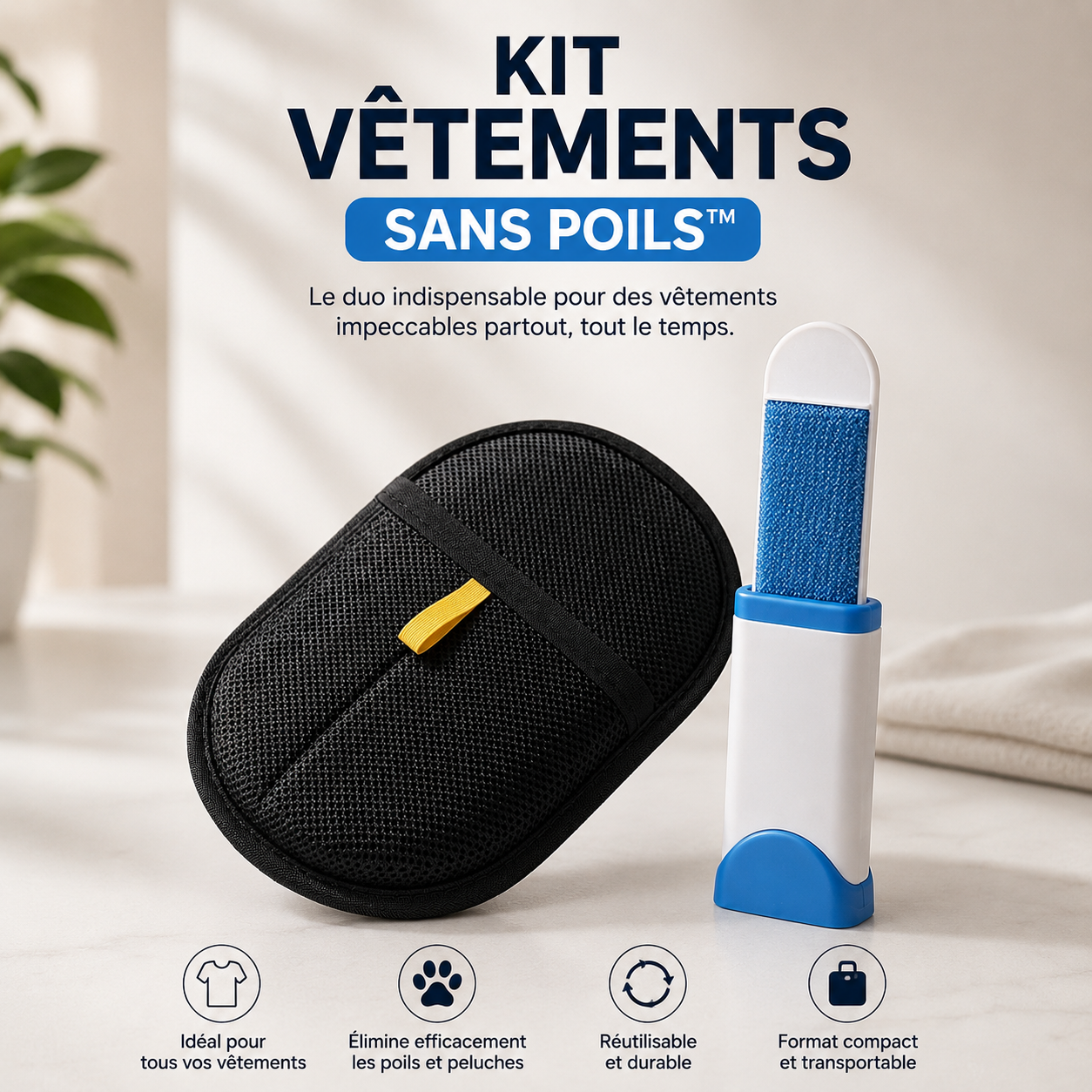 KIT VÊTEMENTS SANS POILS™